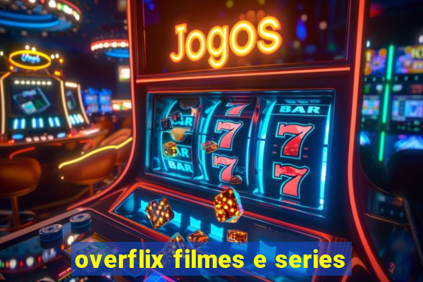 overflix filmes e series